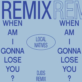 When Am I Gonna Lose You (DJDS Remix)