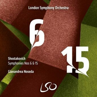 Shostakovich: Symphonies Nos 6 & 15