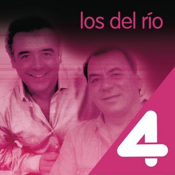 Four Hits: Los Del Rio