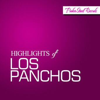 Highlights Of Los Panchos