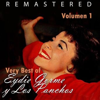Very Best of Eydie Gorme & Los Panchos, Vol. 1 (Remastered)