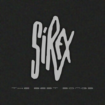 Los Sirex, The Best Songs