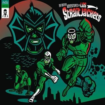 Further Adventures of Los Straitjackets (Reissue)
