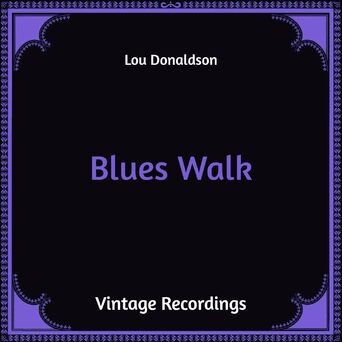 Blues Walk (Hq Remastered)
