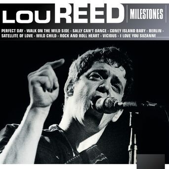 Milestones - Lou Reed