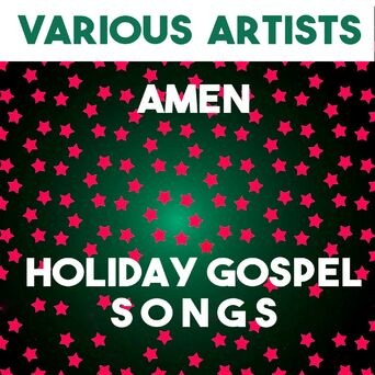 Holiday Gospel Songs: Amen