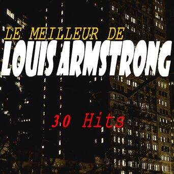 Le meilleur de Louis Armstrong