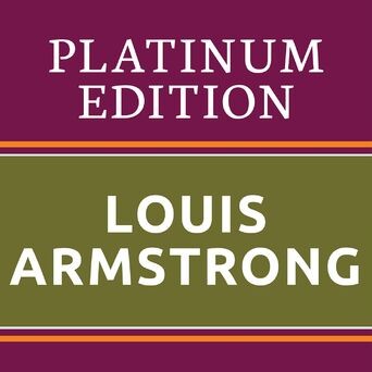 Louis Armstrong - Platinum Edition