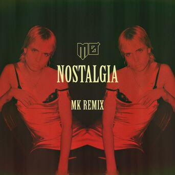Nostalgia (MK Remix)