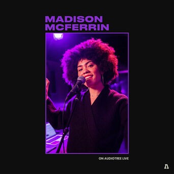 Madison McFerrin on Audiotree Live