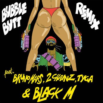 Bubble Butt (Remix) [feat. Bruno Mars, 2 Chainz, Tyga & Black M]