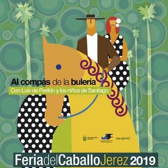 Al Compás de la Bulería. Feria del Caballo de Jerez 2019