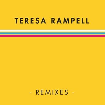 Teresa Rampell Remixes