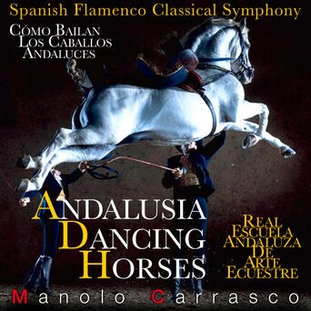 Spanish Flamenco Classical Symphony: Andalusia Dancing Horses