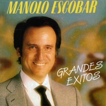 Manolo Escobar: Grandes Exitos