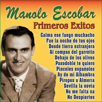 Manolo Escobar Primeros Exitos