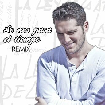 Se Nos Pasa El Tiempo (Remix)