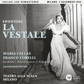 Spontini: La vestale (1954 - Milan) - Callas Live Remastered
