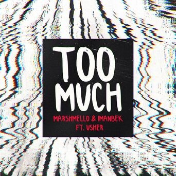 Too Much (feat. Usher)