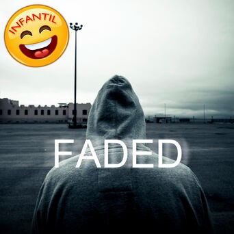 Faded (Infantil) - Single