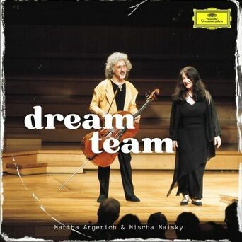 A Dream Team - Martha Argerich & Mischa Maisky