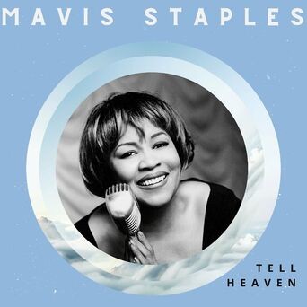 Tell Heaven - Mavis Staples