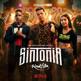 Sintonia (Uma Serie Original Netflix Sintonia Kondzilla)
