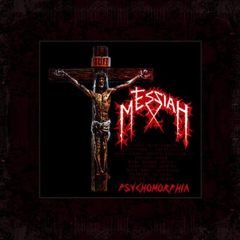 MESSIAH - Psychomorphia