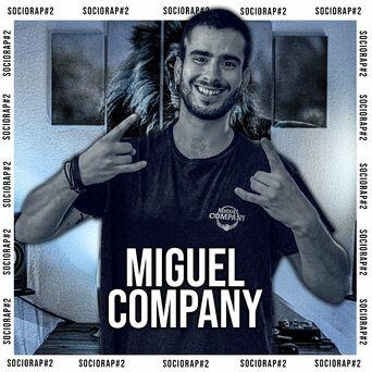 Miguel Company: Sociorap #2