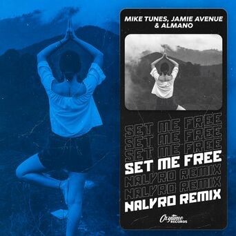 Set Me Free (NALYRO Remix)