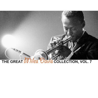 The Great Miles Davis Collection, Vol. 7