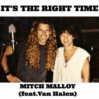 It's the Right Time (feat. Van Halen)