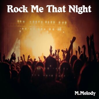 Rock Me That Night