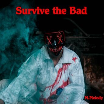 Survive the Bad