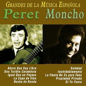 Grandes De La Música Española: Peret Y Moncho