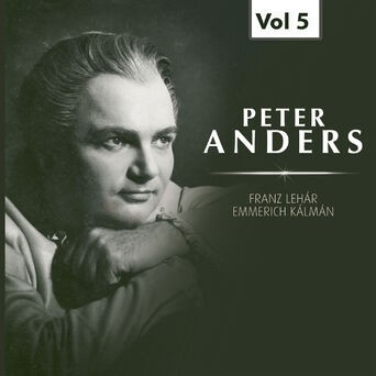 Peter Anders, Vol. 5 (1934-1954)