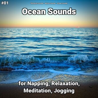 #01 Ocean Sounds for Napping, Relaxation, Meditation, Jogging