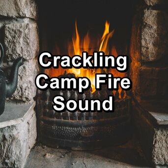 Crackling Camp Fire Sound