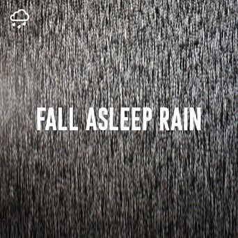 Fall Asleep Rain