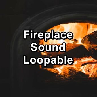 Fireplace Sound Loopable