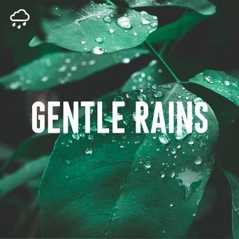 Gentle Rains