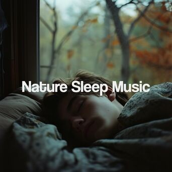 Nature Sleep Music