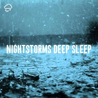 Nightstorms Deep Sleep