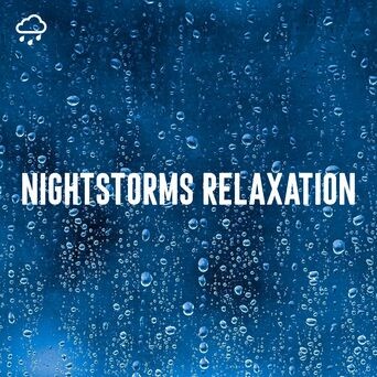 Nightstorms Relaxation