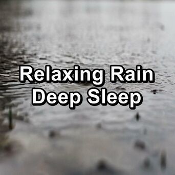 Relaxing Rain Deep Sleep