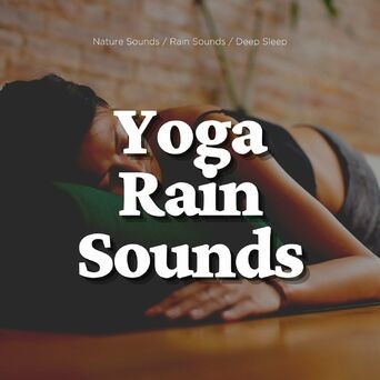 Yoga Rain Sounds
