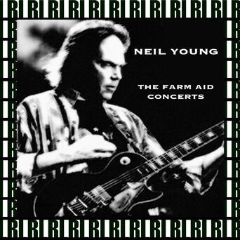 The Farm Aid Concerts (Remastered, Live On Broadcasting)