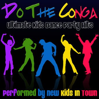 Do The Conga: Ultimate Kids Dance Party Hits