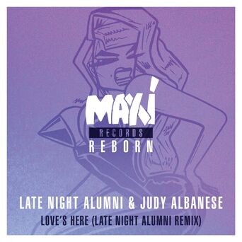 Love's Here (Late Night Alumni Remix)