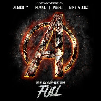 Sinfonico Presenta: Me Compre Un Full (Avengers Remix)